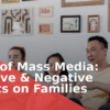 Cons of Mass Media: Positive & Negative Effects on Families