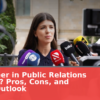 Is a Career in Public Relations Worth It? Pros, Cons, and Future Outlook