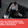 Lessons from an Award-Winning PR Campaign: Marquette’s ‘Value of a Marquette Education’