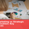 PR vs Marketing vs Strategic Communication: Key Differences
