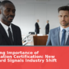 The Growing Importance of Communication Certification: New Global Board Signals Industry Shift