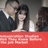 What Communication Studies Alumni Wish They Knew Before Entering the Job Market