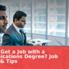 Will You Get a Job with a Communications Degree? 2026 Job Outlook & Tips