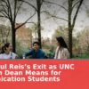 What Raul Reis’s Exit as UNC Hussman Dean Means for Communication Students