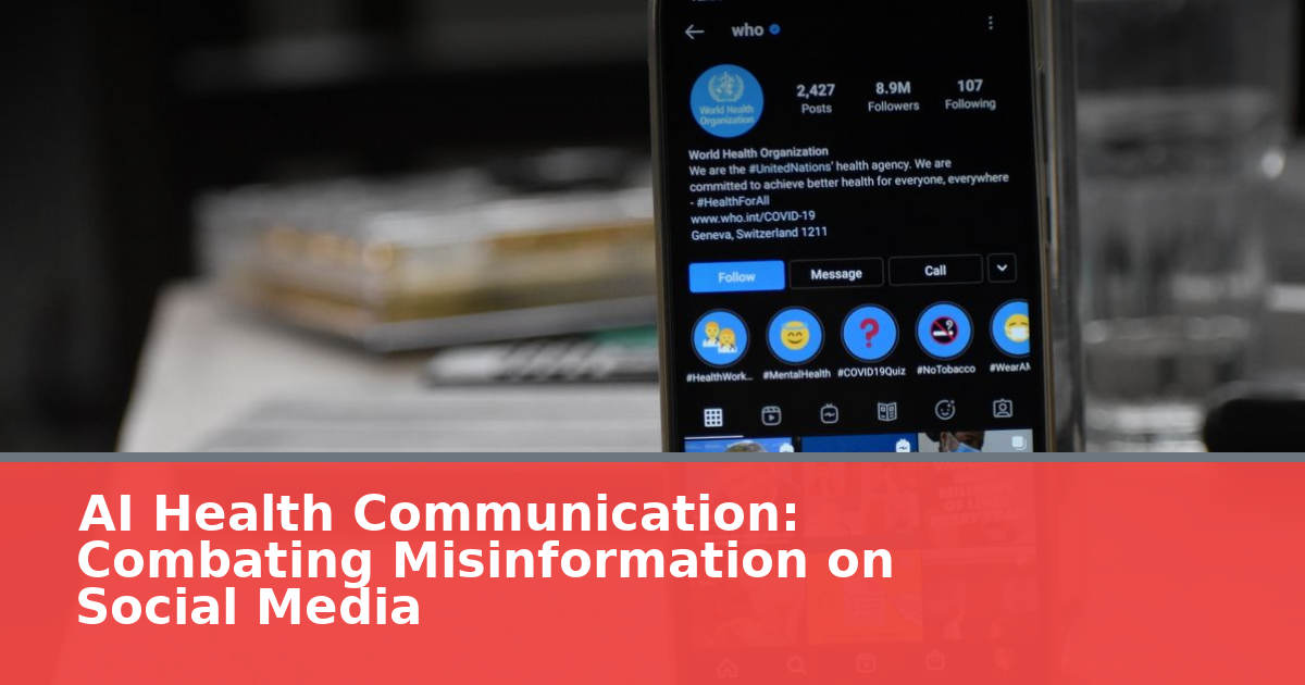 AI Health Communication: Combating Misinformation on Social Media