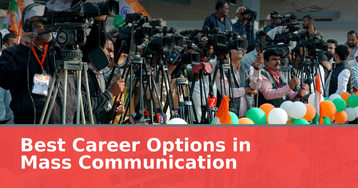 Best Career Options in Mass Communication (2026 Guide)