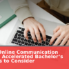 Fastest Online Communication Degrees: Accelerated Bachelor’s Programs to Consider