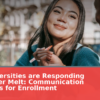 How Universities are Responding to Summer Melt: Communication Strategies for Enrollment