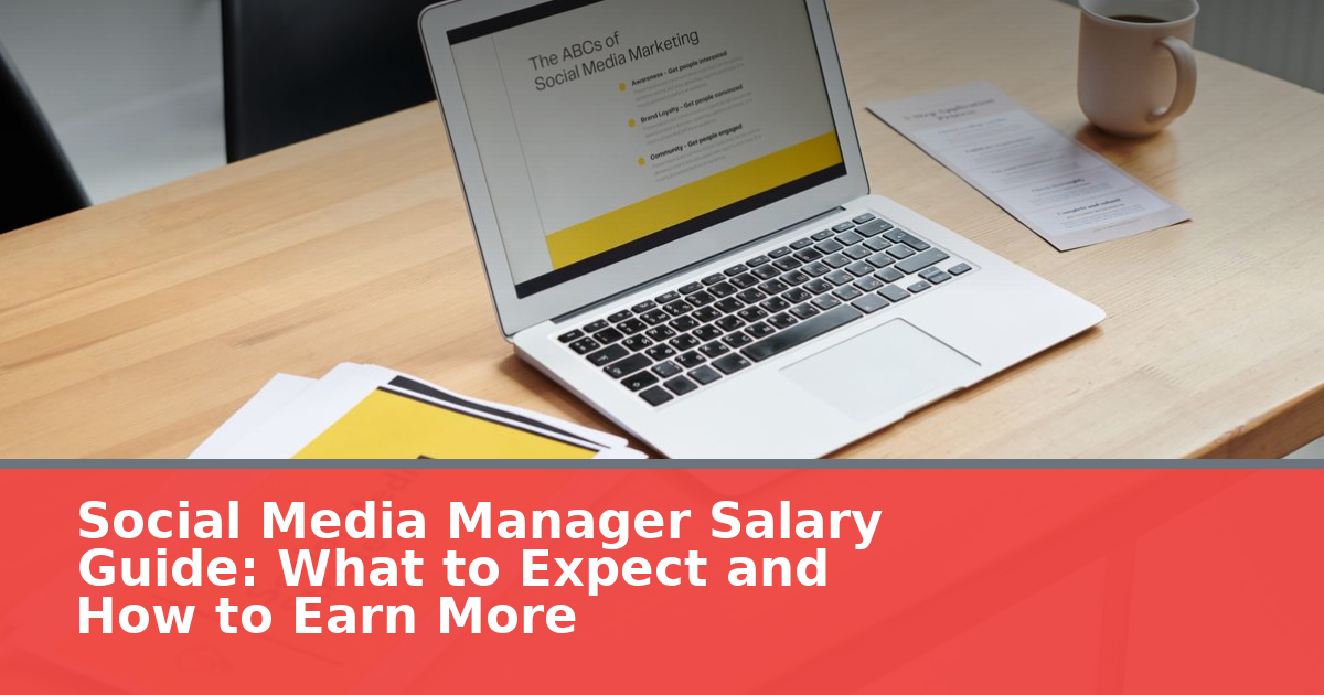 Social Media Manager Salary Guide 2026: What to Expect and How to Earn More