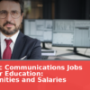 Strategic Communications Jobs in Higher Education: Opportunities and Salaries