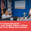 Master's in Communication Licensure and Media Ethics: When PR & Comm Pros Need Permission