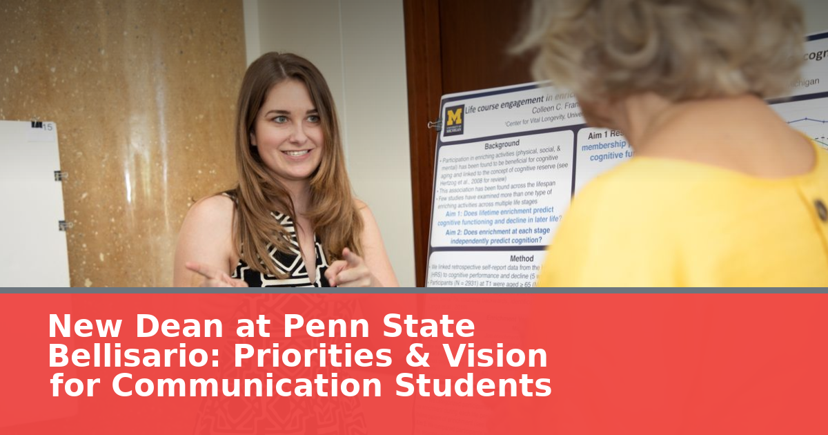 New Dean at Penn State Bellisario: Priorities & Vision for Communication Students