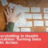 Visual Storytelling in Health Communication: Turning Data Into Public Action