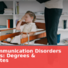 Best Communication Disorders Programs: Degrees & Certificates