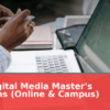 Best Digital Media Master's Programs (Online & Campus)