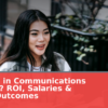 Is an MA in Communications Worth It in 2026? ROI, Salaries & Career Outcomes