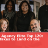PRNEWS Agency Elite Top 120: What It Takes to Land on the 2027 List