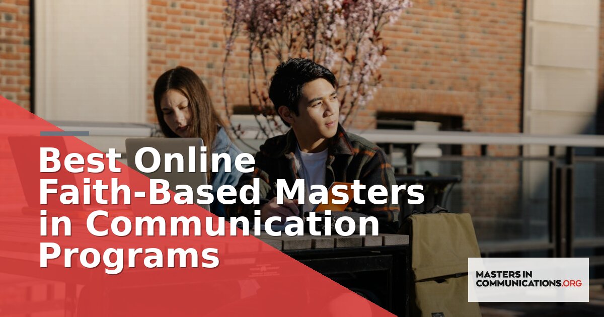 Best Online Faith-Based Masters in Communication Programs