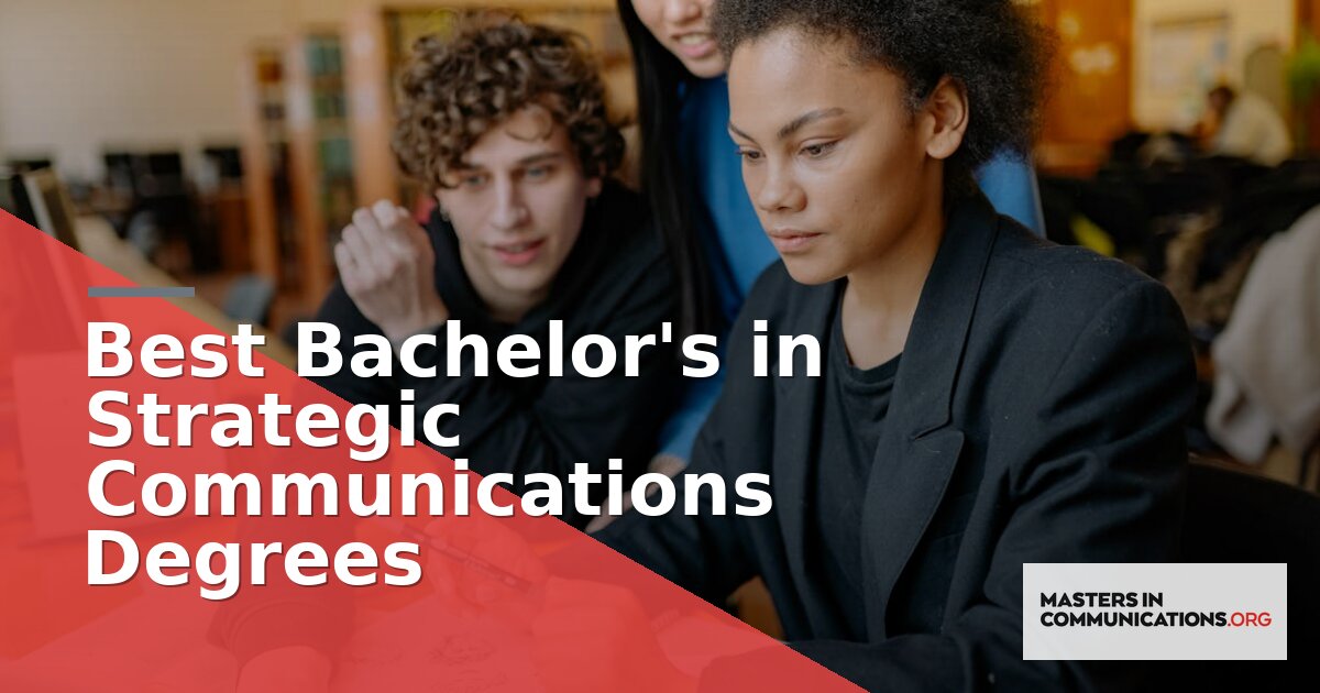 Best Bachelor’s in Strategic Communications Degrees 2026