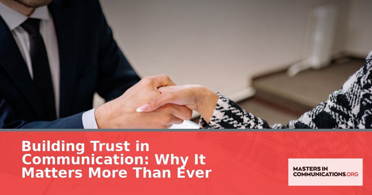 Building Trust in Communication: Why It Matters in 2026
