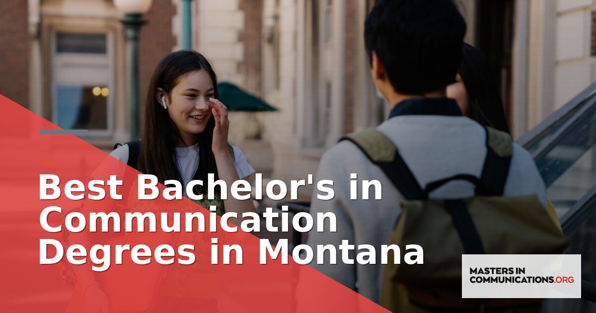 Best Bachelor’s in Communication Degrees in Montana (2026)