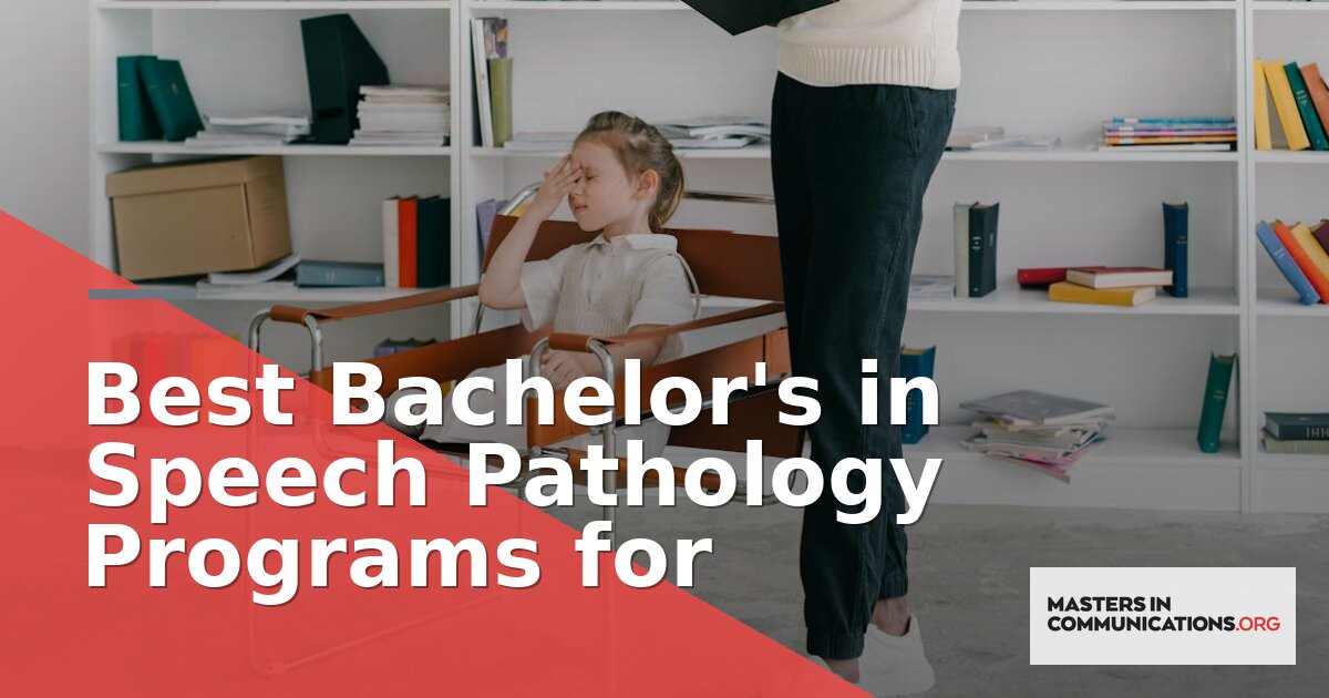 Best Bachelor’s in Speech Pathology Programs for 2026