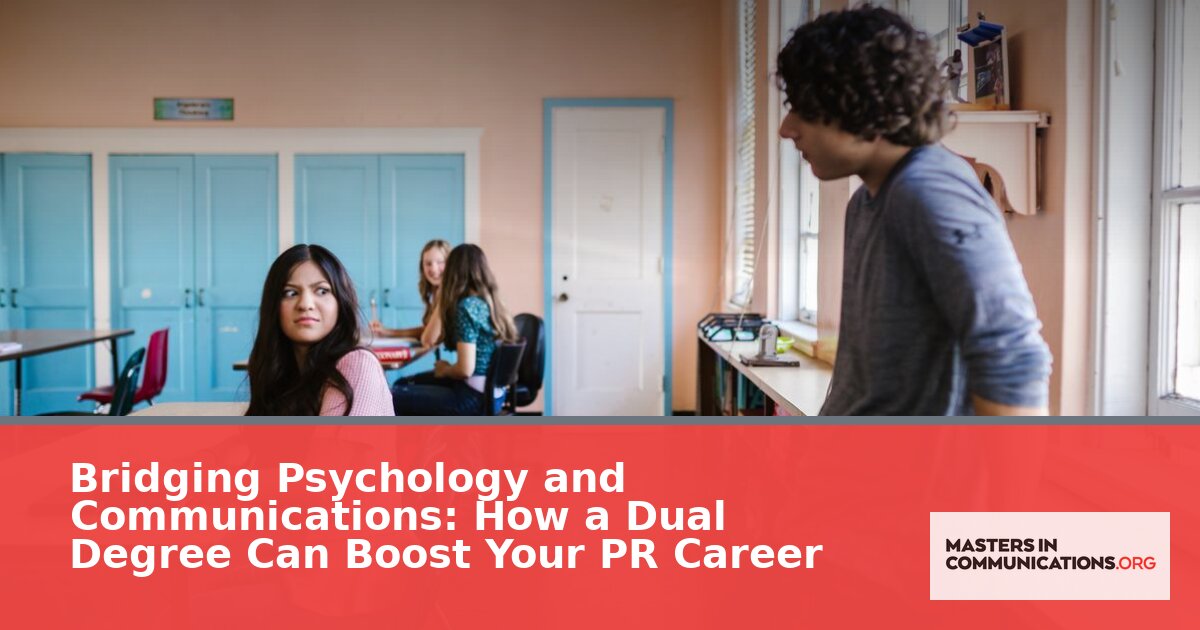 Psychology and Communications Dual Degree: PR Career Guide