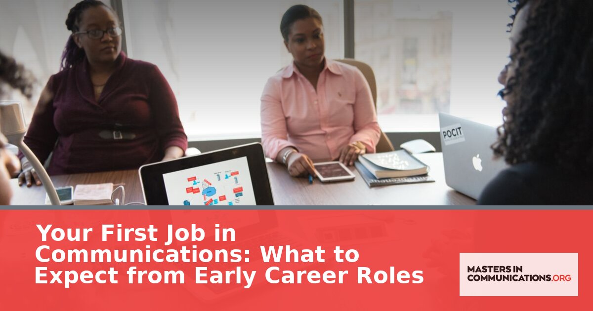 Entry-Level Communications Jobs: What to Expect in Year One