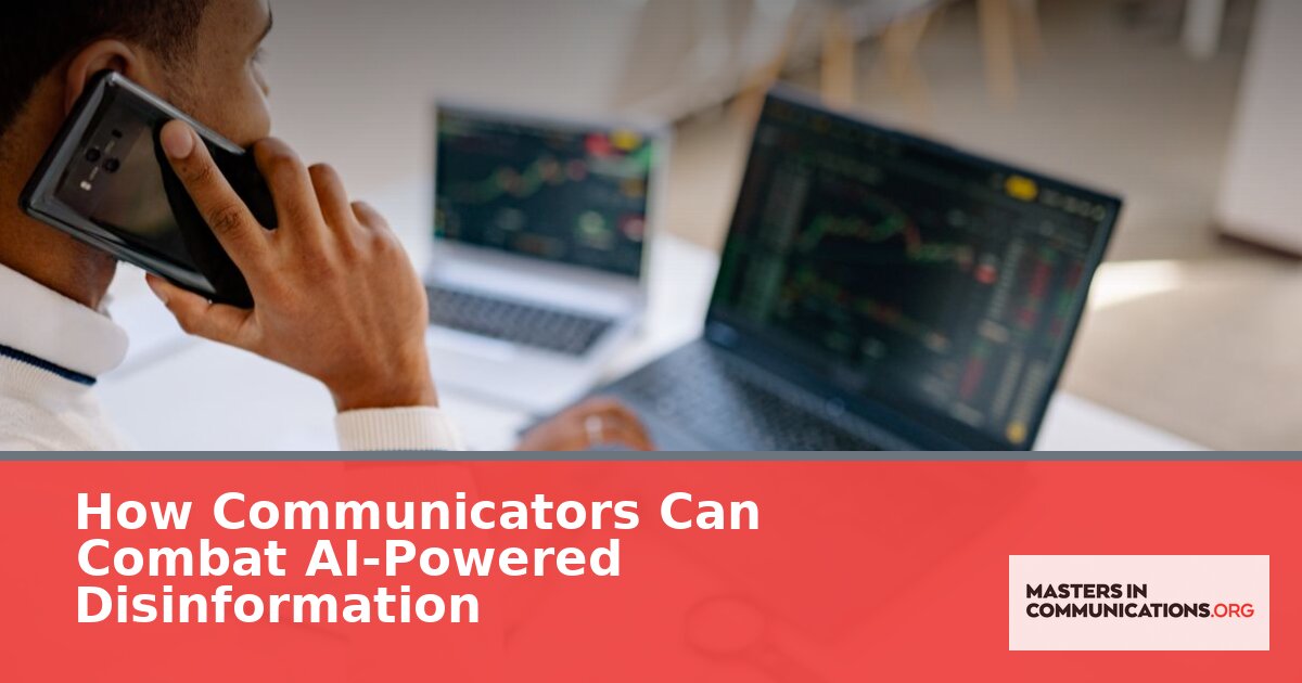 Combat AI Disinformation: Communicator’s Guide 2026