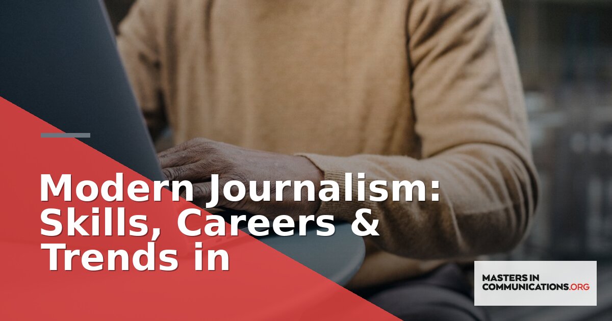 Modern Journalism: Skills, Careers & Trends in 2026