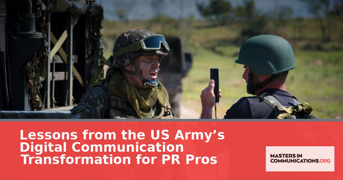 US Army Digital Communication Strategy: Lessons for PR Pros