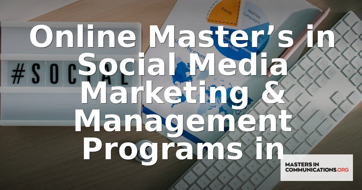 Best Online Master’s in Social Media Marketing Programs 2026