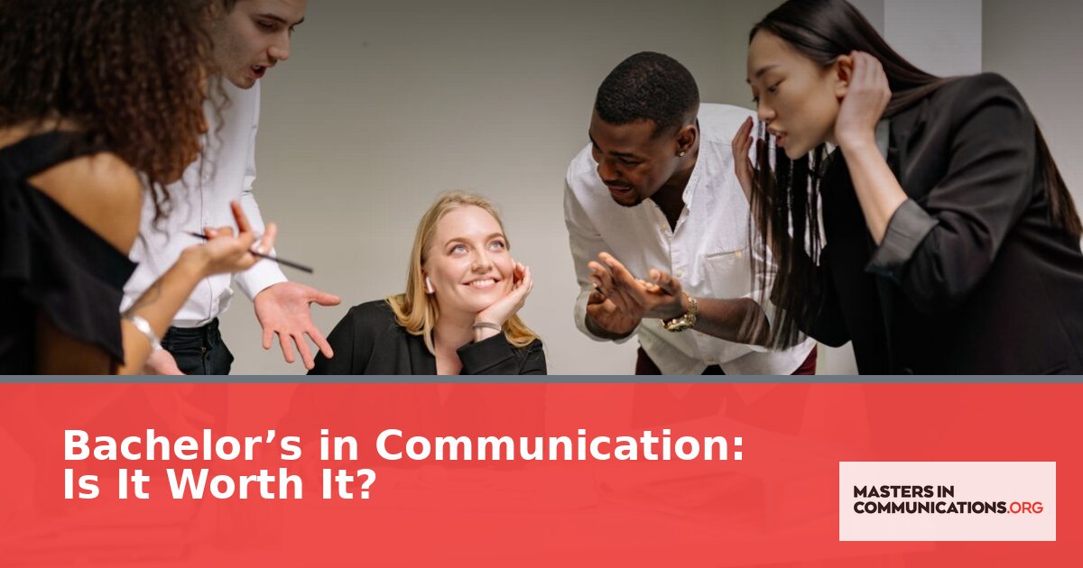 Is a Communication Degree Worth It in 2026? ROI & Jobs