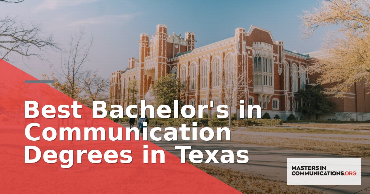 Best Bachelor’s in Communication Degrees in Texas (2026)