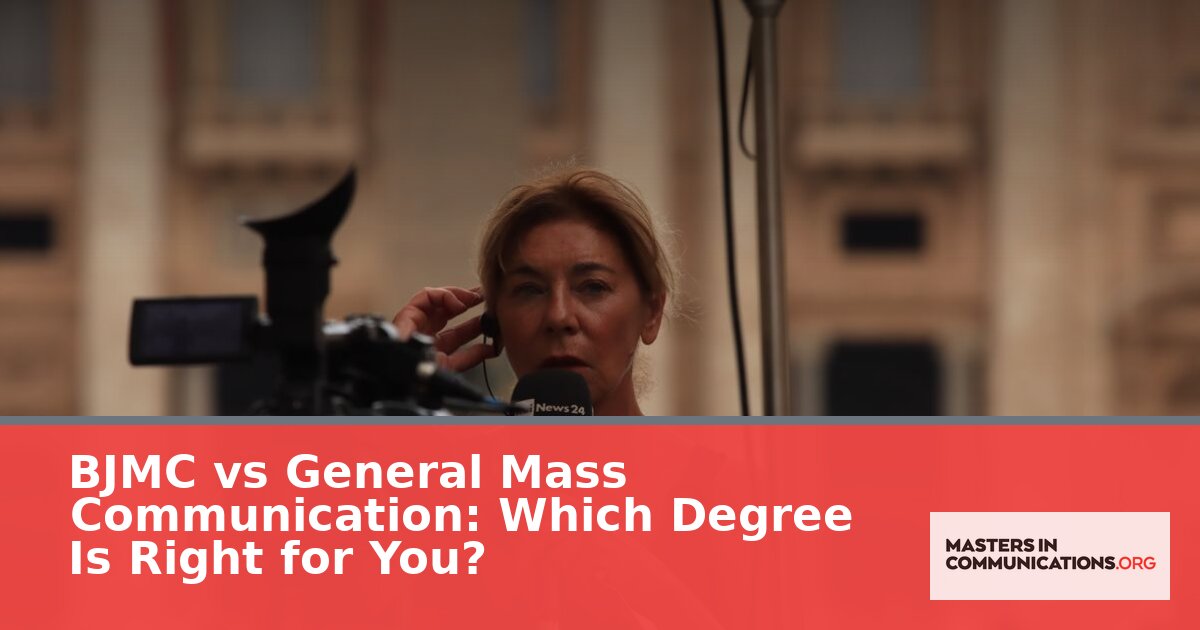 BJMC vs Mass Communication Degree: Key Differences (2026)