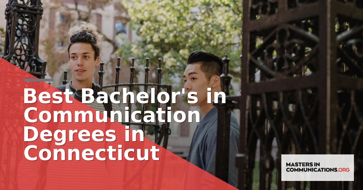 Best Bachelor’s in Communication Degrees in Connecticut 2026