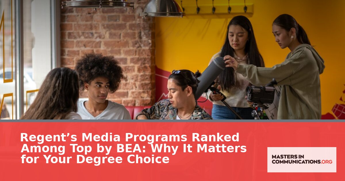 Regent University Media Program BEA Ranking: Why It Matters
