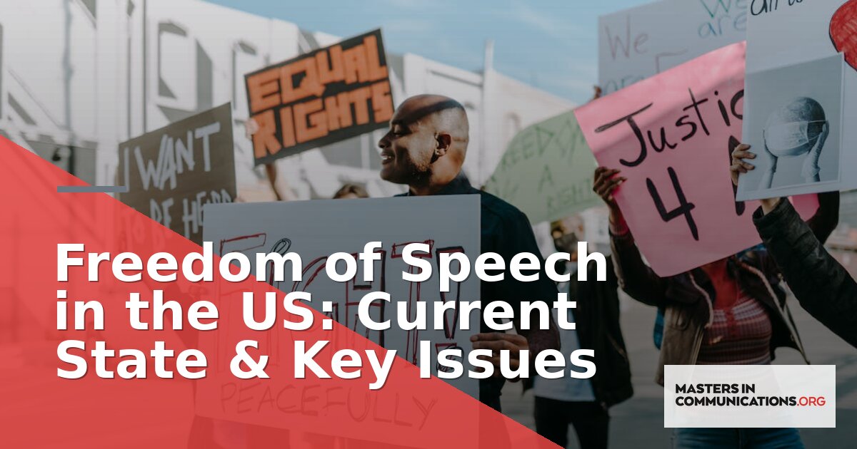 Freedom of Speech in the US: Current State & Key Issues