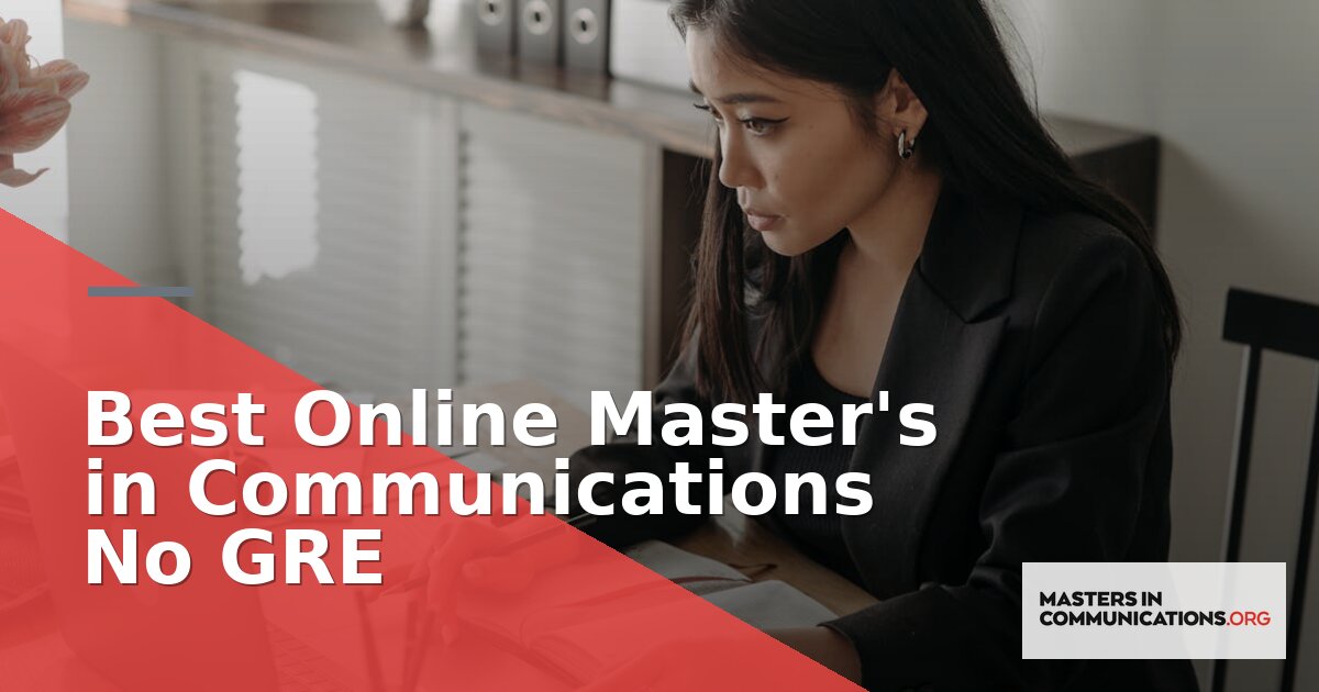 Best Online Master’s in Communications No GRE 2026