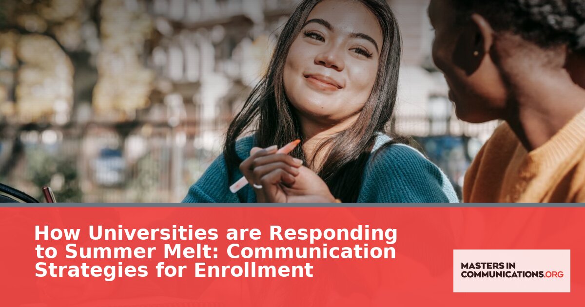 Summer Melt Prevention: Enrollment Communication Strategies