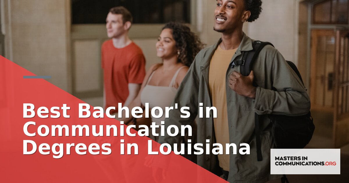Best Bachelor’s in Communication Degrees in Louisiana 2026