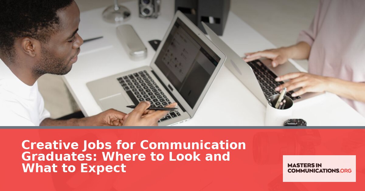 Creative Jobs for Communication Graduates: 2026 Career Guide