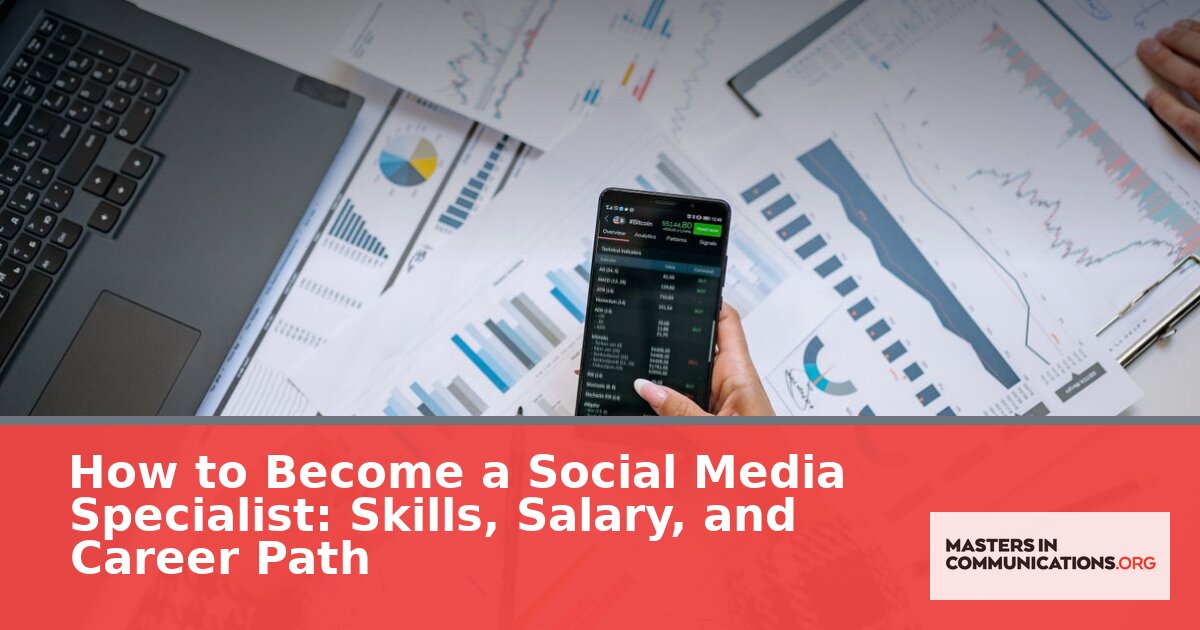 Social Media Specialist Career: Skills, Salary & How to Become One (2026)