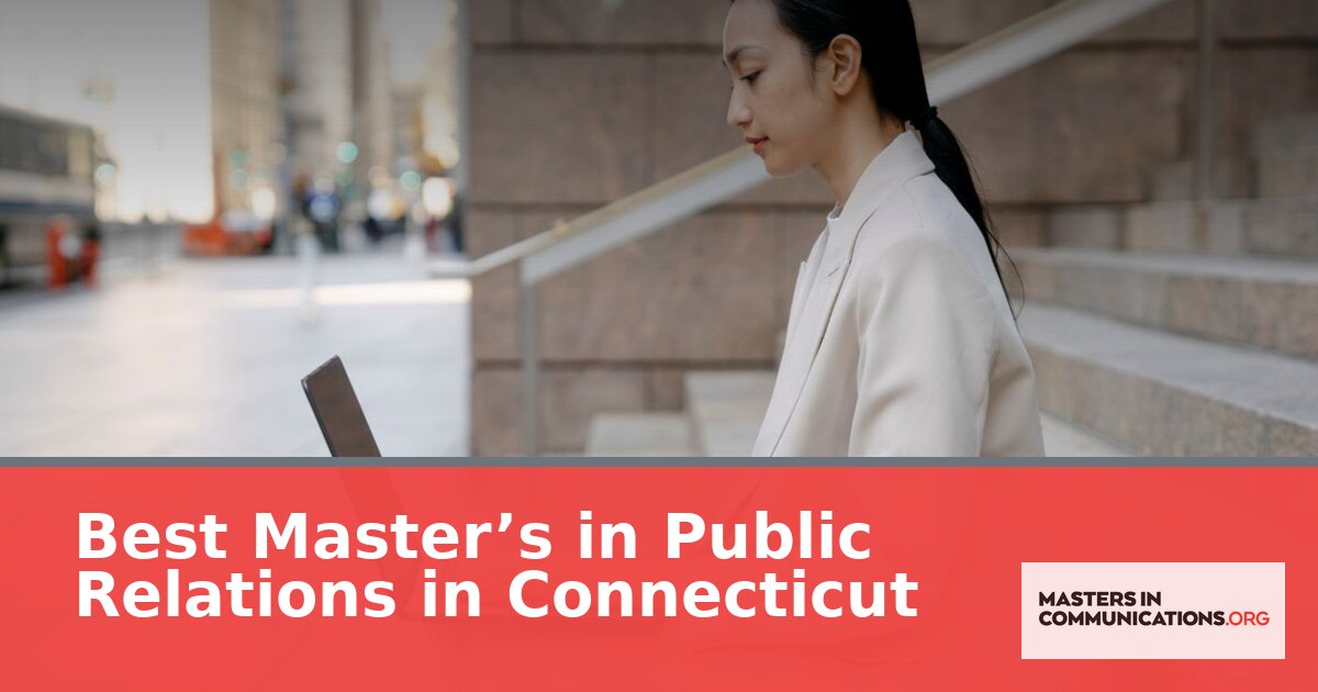 Best Online Master’s in Public Relations for CT Students