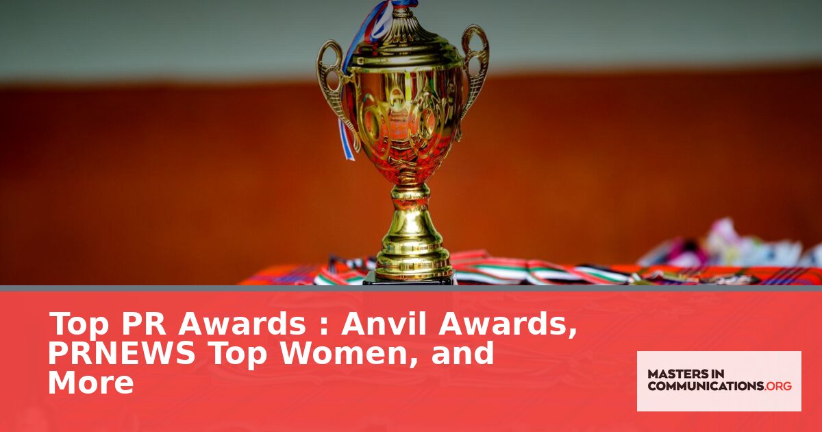 Top PR Awards 2026: Anvil, PRWeek, PRNEWS & More