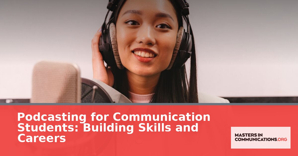 Podcasting for Communication Students: Skills & Careers