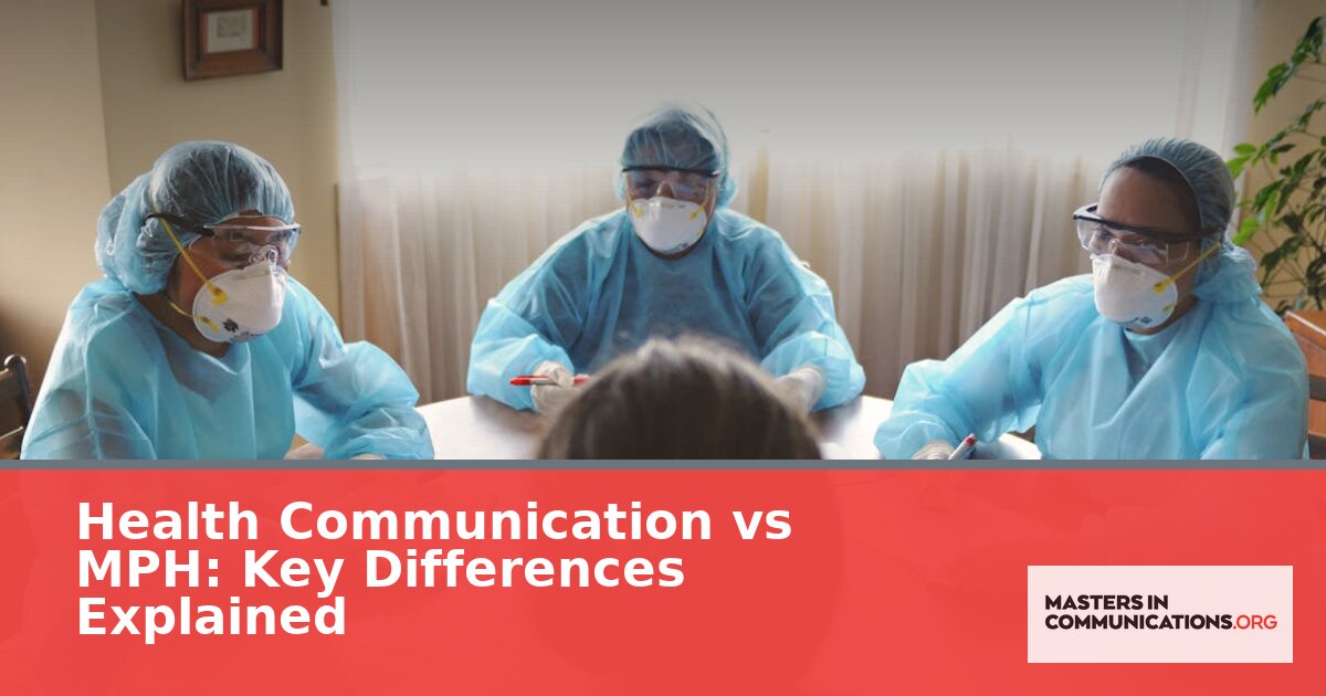 Health Communication vs MPH: Key Differences Explained