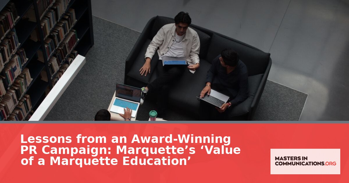 Marquette’s ‘Value of a Marquette Education’ PR Case Study (2026)