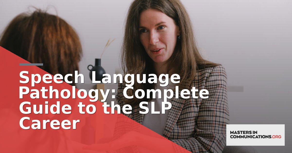 Speech Language Pathology: Complete Guide to the SLP Career