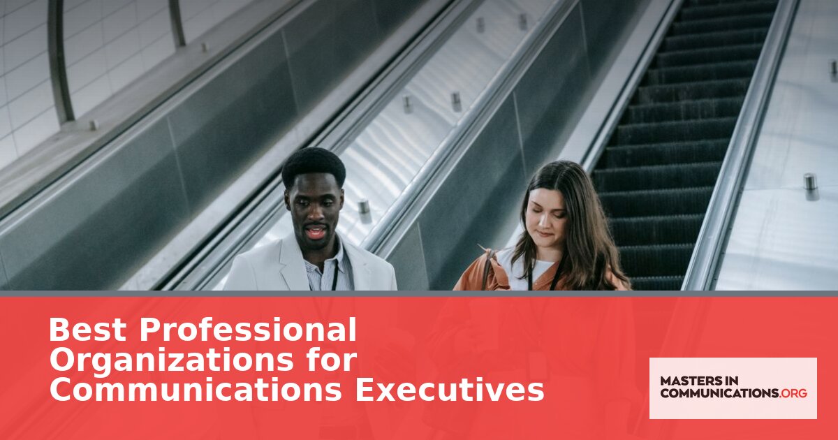 Best Professional Organizations for Comms Executives (2026)